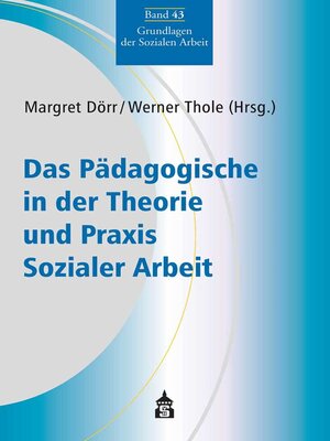 cover image of Das Pädagogische in der Theorie und Praxis Sozialer Arbeit